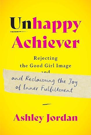 Cover of book Unhappy Achiever