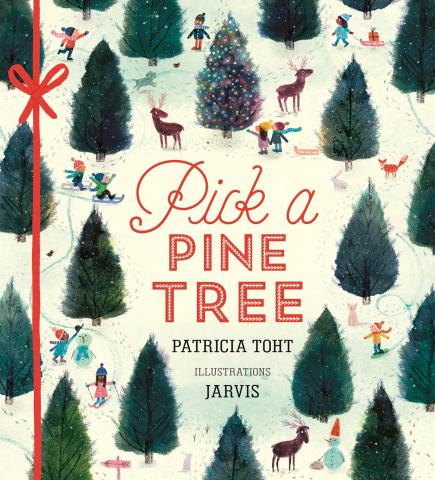 Cover of picture book "Pick a Pine Tree" by Patricia Toht, illustrated by Jarvis