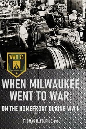 Cover of book When Milwaukee Went to War